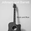 Johnson and Barrett - Black and Blue - Single